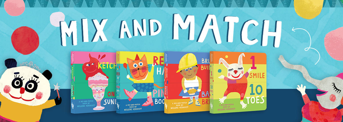 Mix-and-Match, our series of four books, including Red Hat, Pink Boots and Bruno Builder Bakes Bread
