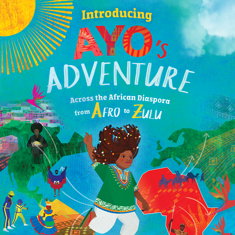 Introducing Ayo's Adventure. Across the African Diaspora from Afro to Zulu