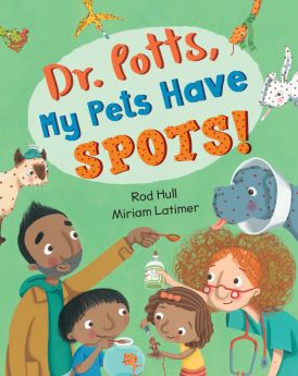 Dr. Potts, My Pets Have Spots!