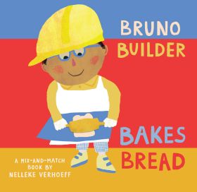 Bruno Builder Bakes Bread