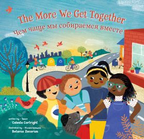 The More We Get Together (Bilingual Russian & English)